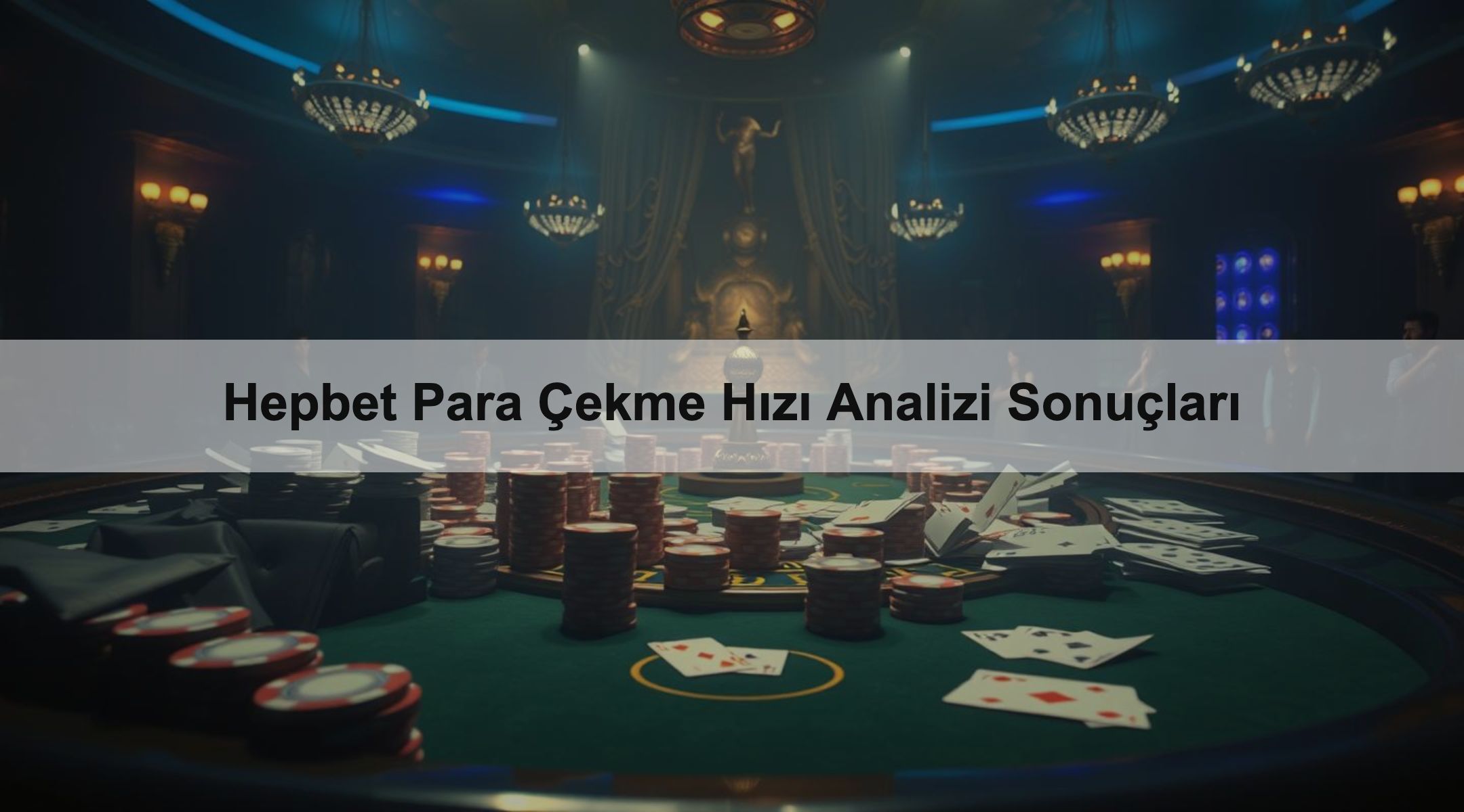 Hepbet Para Çekme Hızı Analizi Sonuçları