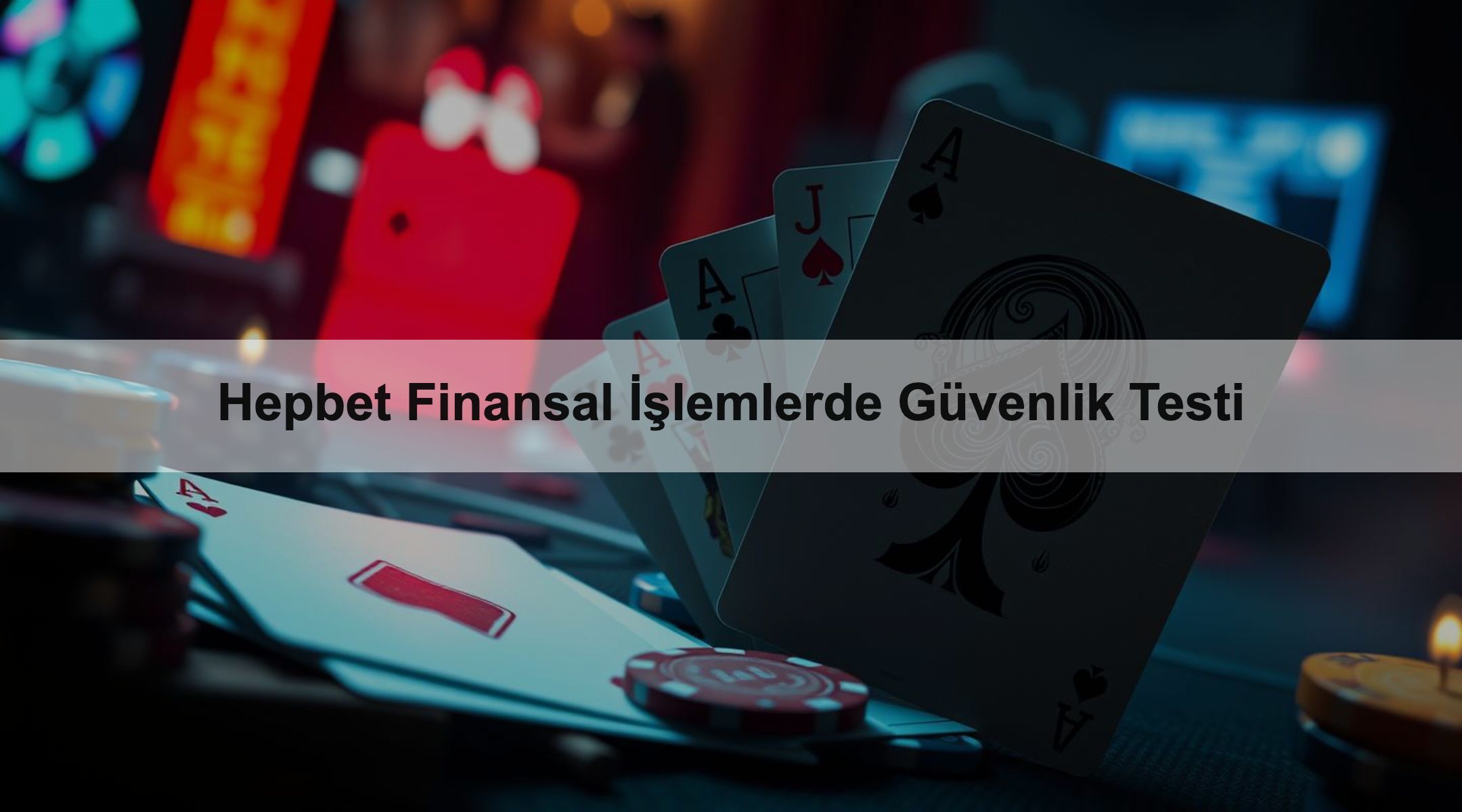 Hepbet Finansal İşlemlerde Güvenlik Testi